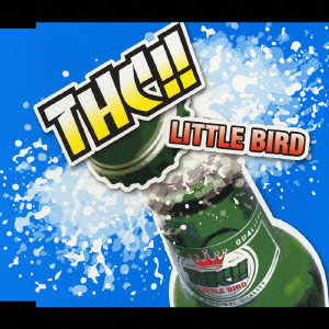 THC!! / LITTLE BIRD