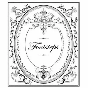 TATAKO MATSU / 松たか子 / FOOTSTEPS - 10TH ANNIVERSARY COMPLETE BEST - / footsteps~10th Anniversary Complete Best~