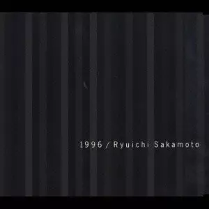1996/RYUICHI SAKAMOTO/坂本龍一｜日本のロック｜ディスクユニオン
