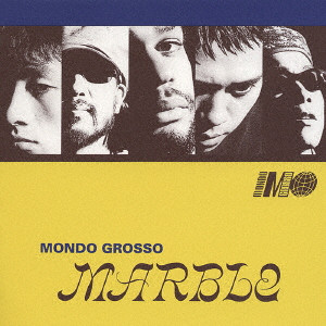 MONDO GROSSO / モンド・グロッソ / MARBLE