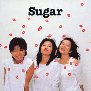SUGAR / シュガー (80'S J-POP) / GOLDEN☆BEST Sugar
