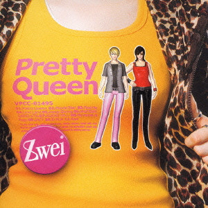 ZWEI / Pretty Queen