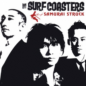 THE SURF COASTERS / ザ・サーフコースターズ / SAMURAI STRUCK / SAMURAI STRUCK