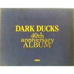 ダーク・ダックス/結成40周年記念アルバム/DARK DUCKS/ダークダックス 