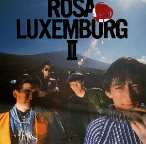 ROSA LUXEMBURG / ローザ・ルクセンブルグ / ROSA LUXEMBURG 2 / ローザ・ルクセンブルグ2