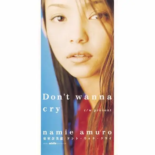 Don't wanna cry/Pres/NAMIE AMURO/安室奈美恵｜平成J-POP｜ディスク