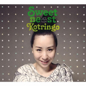 kotringo / コトリンゴ / SWEET NEST / Sweet Nest