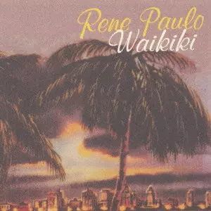 たぬき 希少 WAIKIKI / ワイキキ/RENE PAULO/レネ・パウロ｜LATIN/BRAZIL 洋楽