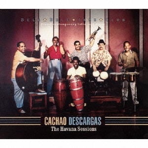 カチャオ / DESCARGAS - THE HAVANA SESSIONS - / デスカルガ-ハバナ・セッションズ-