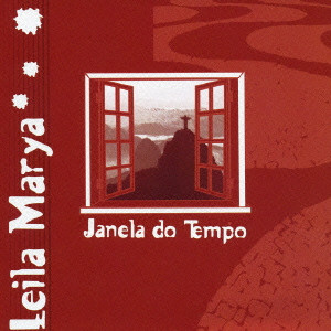 レイラ・マリア / JANELA DO TEMPO / Janela do Tempo