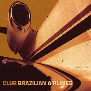 新品・未開封 CLUB BRAZILIAN AIRLINES CLUB BRAZIL AIRLINES / CLUB BRAZILIAN AIRLINES/CLUB BRAZIL