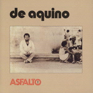 JOAO DE AQUINO / ジョアン・ヂ・アキーノ / ASFALTO / アスファウト