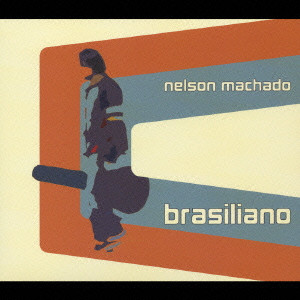 ネルソン・マシャード / ブラジリアノ