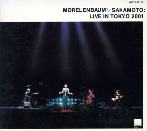 MORELENBAUM 2 / SAKAMOTO / モレレンバウム 2 / 坂本龍一 / Live In Tokyo 2001
