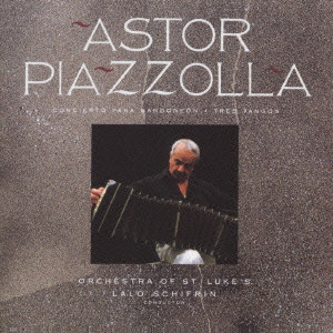 ASTOR PIAZZOLLA / アストル・ピアソラ / バンドネオンとオーケストラのための3つのタンゴ