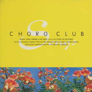 CHORO CLUB / ショーロクラブ / SONGS / SONGS