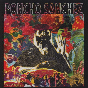 PONCHO SANCHEZ / ポンチョ・サンチェス / LATIN SPIRITS / ラテン・スピリッツ