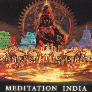 MEDITATION INDIA / メディテーション・インド/MEDITATION INDIA