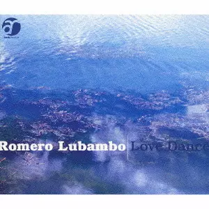 LOVE DANCE / ラヴ・ダンス/ROMERO LUBAMBO/ホメロ・ルバンボ LOVE DANCE / ラヴ・ダンス/ROMERO LUBAMBO/ホメロ・ルバンボ