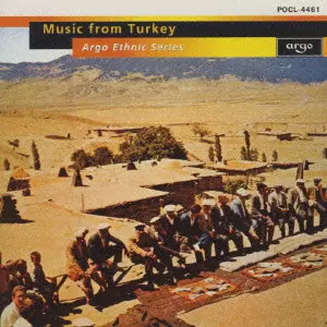 MUSIC FROM TURKEY / トルコの音楽《アーゴ民族音楽シリーズ17》/V.A.
