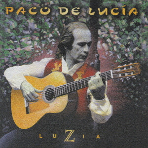 PACO DE LUCIA / パコ・デ・ルシア / LUZIA / ルシア