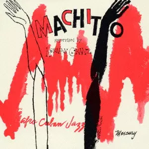 AFRO-CUBAN JAZZ SUITE / アフロ・キューバン・ジャズ組曲/MACHITO