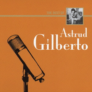 ASTRUD GILBERTO / アストラッド・ジルベルト / A THOUSAND YEN JAZZ: THE BEST OF ASTRUD GILBERTO / ザ・ベスト・オブ・アストラッド・ジルベルト