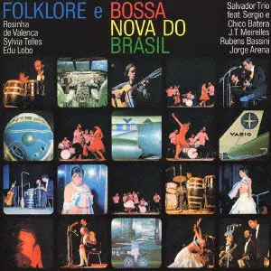 V.A. / オムニバス / FOLKLORE E BOSSA NOVA DO BRASIL / フォルクローレ・イ・ボサ・ノヴァ・ド・ブラジル(ブラジルの魂)