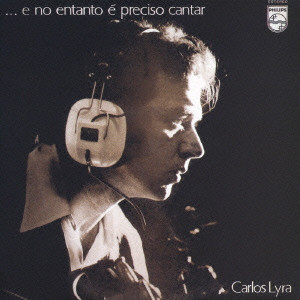 CARLOS LYRA / カルロス・リラ / PRECISO CANTAR=EU & ELAS / 僕と彼女たち