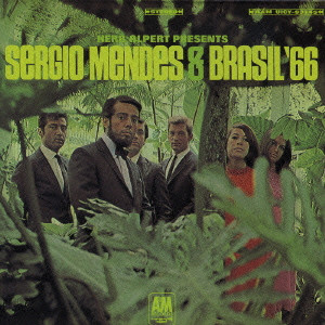 SERGIO MENDES / セルジオ・メンデス / HERB ALPERT PRESENTS SERGIO MENDES & BRASIL'66 / マシュ・ケ・ナーダ