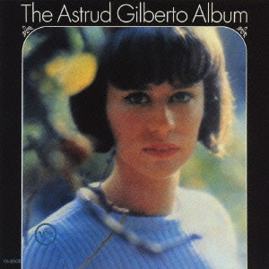 ASTRUD GILBERTO / アストラッド・ジルベルト / THE ASTRUD GILBERTO ALBUM / おいしい水