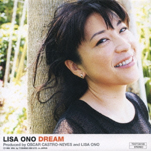 ドリーム/LISA ONO/小野リサ｜LATIN/BRAZIL/WORLD｜ディスクユニオン・オンラインショップ｜diskunion.net