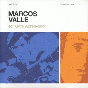 MARCOS VALLE FOR CAFノ APRノS-MIDI / マルコス・ヴァーリ・フォー