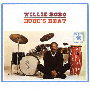 WILLIE BOBO / ウィリー・ボボ / BOBO'S BEAT / ボボズ・ビート