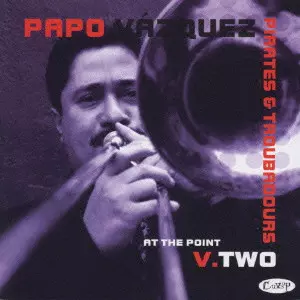 PAPO VAZQUEZ / パポ・バスケス / アット・ザ・ポイント・ヴォリューム2