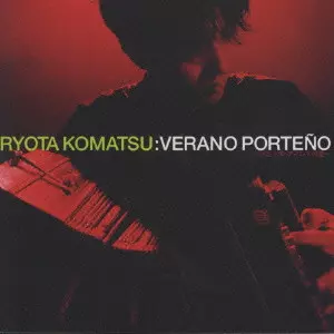 RYOTA KOMATSU / 小松亮太 / ブエノスアイレスの夏
