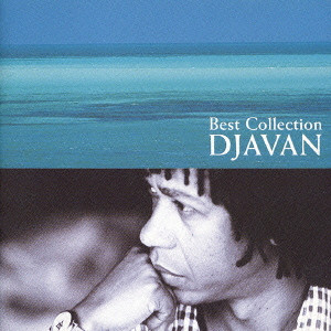 DJAVAN / ジャヴァン / BEST COLLECTION / ベスト・コレクション