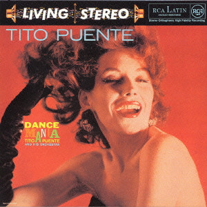 TITO PUENTE / ティト・プエンテ / DANCE MANIA / ダンス・マニア