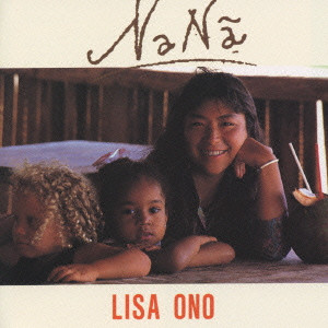 ナナン/LISA ONO/小野リサ｜LATIN / BRAZIL｜ディスクユニオン・オンラインショップ｜diskunion.net