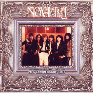NOVELA / ノヴェラ / NOVELA -ORIGINAL MEMBERS- 25THANNIVERSARY BEST / ノヴェラ-オリジナル・メンバーズ-25th ANNIVERSARY BEST