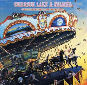 EMERSON, LAKE & PALMER / エマーソン・レイク&パーマー / BLACK MOON / ブラック・ムーン