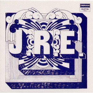 JAZZ ROCK EXPERIENCE / ジャズ・ロック・エクスペリエンス / J.R.E.(ジャズ・ロック・エクスペリエンス)