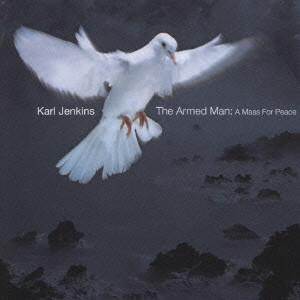 KARL JENKINS / カール・ジェンキンス / 平和への道程