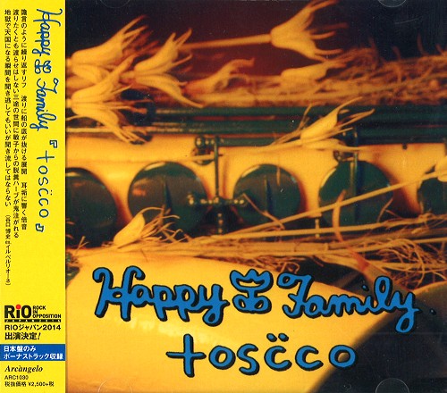 HAPPY FAMILY / ハッピー・ファミリー / TOSCCO / トスコ