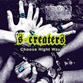 S★CREATERS / CHOOSE RIGHT WAY