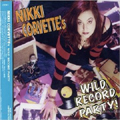 NIKKI CORVETTE / ニッキーコルベット / WILD RECORD PARTY / ワイルド レコード パーティ
