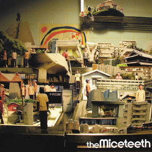 MICETEETH / マイスティース / FROM RAINBOW TOWN / from RAINBOW TOWN