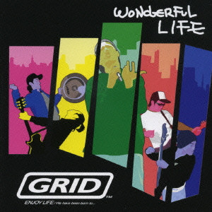 GRID / THE GRID / WONDERFUL LIFE