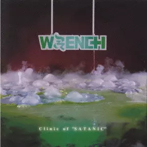 WRENCH / レンチ / CLINIC OF "SATANIC" / Clinic of“SATANIC”