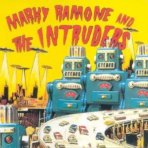 MARKY RAMONE / MARKY RAMONE AND THE INTRUDERS (国内盤)